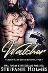 Watcher (Crookshollow Ravens, #1)