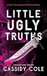 Little Ugly Truths