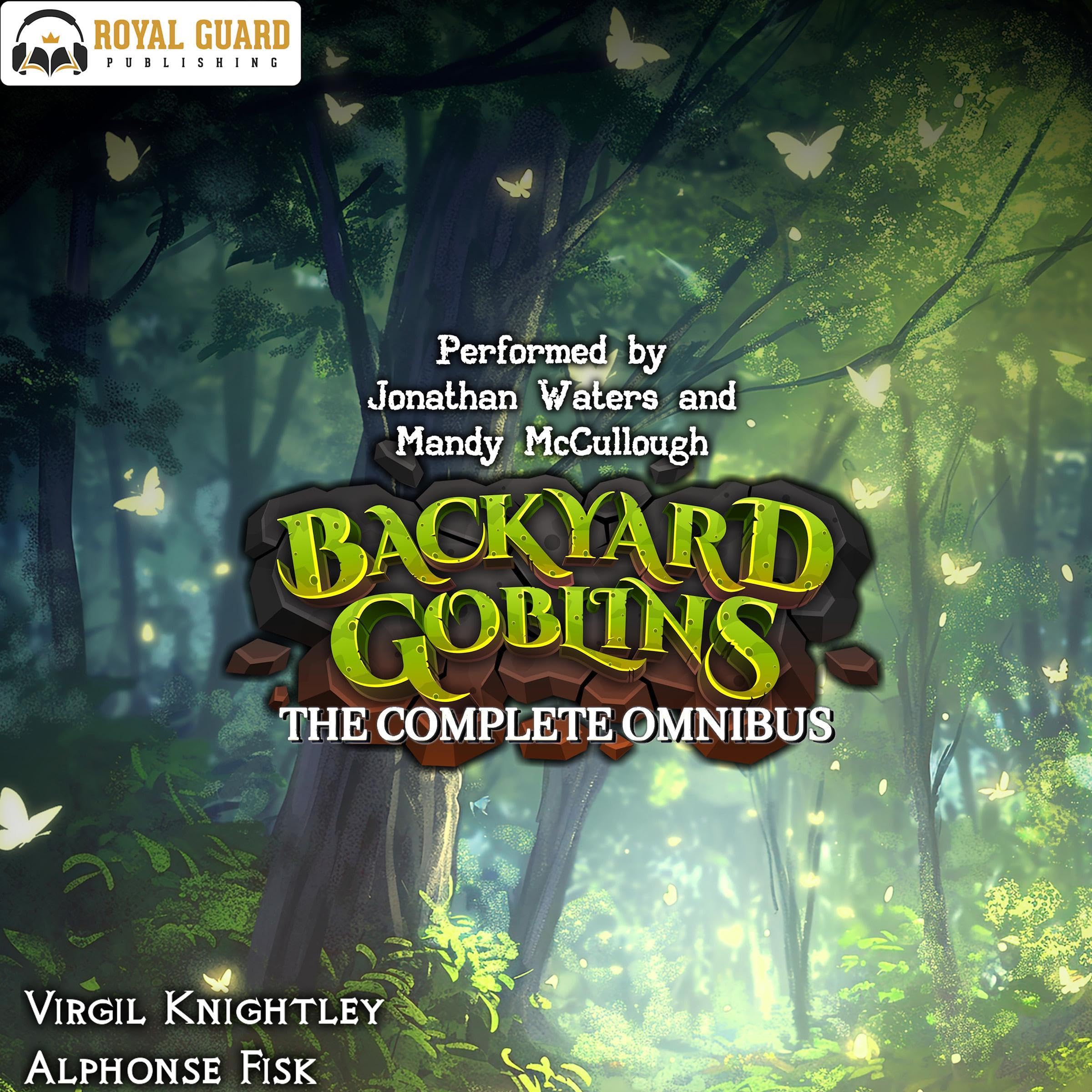 Backyard Goblins: The Complete Omnibus (Audible Audio)