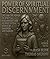 Power of Spiritual Discernment: Unleash the Power of Spiritual Discernment and Journey into a World of Darkness and Danger