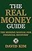 The Real Money Guide by David Kim The Real Money Guide by David Kim