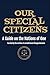 Our Special Citizens: A Gui...