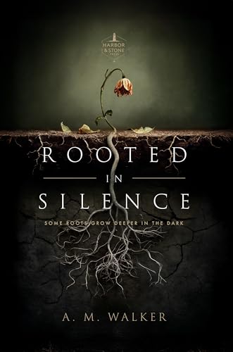 Rooted in Silence (Root & Vein, #1)