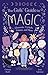 The Girls' Guide to Magic: Elements, Crystals, Potions, and More