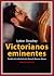 Victorianos eminentes: Figu...