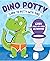 Dino Potty - Learn to Potty with Dino by Sara Conway
