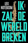 Ik zal de wereld ...