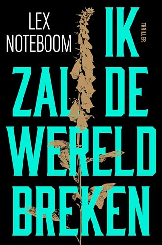 Ik zal de wereld breken (Dutch Edition)