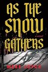 As the Snow Gathers