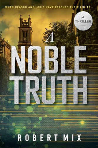 A Noble Truth (Kindle Edition)
