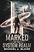 Marked by the System Realm by MICHAEL J. BLAISE