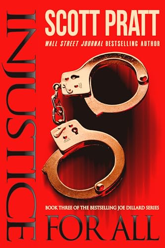 Injustice For All: A Joe Dillard Novel (Joe Dillard Series Book 3)