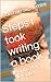Steps I took writing a book by Sammie Settlemire