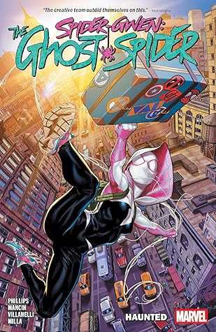 Spider-Gwen: The Ghost-Spider, Vol. 1: Haunted