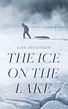 The Ice on the Lake