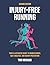 Injury-Free Running: Your I...