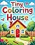 Tiny Coloring house Book Fo...