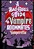 A Bad Girl’s guide to Vampire Roommates by Lyra   Black