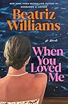 When You Loved Me