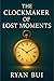 The Clockmaker of Lost Mome...