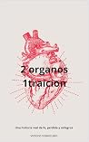 2 órganos 1 traición (Spanish Edition)