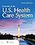 Essentials of the U.S. Heal...