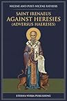 Against Heresies:...