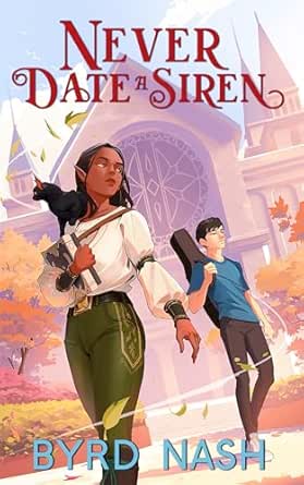 Never Date a Siren (College Fae, #1)