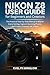 Nikon Z8 User Guide for Beg...