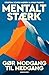 Mentalt stærk - Gør modgang til medgang by Imran Rashid