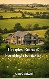 Couples Retreat: Forbidden Fantasies Couples Retreat: Forbidden Fantasies