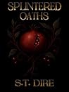 Splintered Oaths