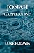 Jonah: A Gospel Journey (Aslockton Bible Studies)