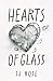 Hearts of Glass