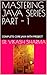 MASTERING JAVA SERIES PART ...