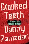 Crooked Teeth: A ...