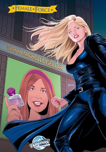 Female Force: Sarah Michelle Gellar (Paperback)