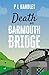 Death On Barmouth Bridge