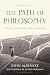 The Path of Philosophy: Tru...