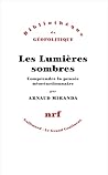 Les Lumières sombres: Comprendre la pensée néoréactionnaire