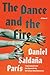 The Dance and the Fire: A N...