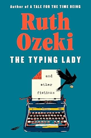 The Typing Lady: And Other Fictions