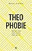 Theophobie: Warum Gott nicht sicher, aber gut ist (German Edition)