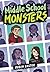 Middle School Monsters (A G...