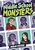 Middle School Monsters by Robin Easter