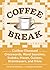 Coffee Break: Coffee-Themed...