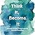 Think It, Become It: Identi...