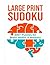 LARGE PRINT SUDOKU: 200+ Pu...