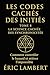 Les Codes Cachés des Initié...