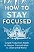 How to Stay Focused in a Di...
